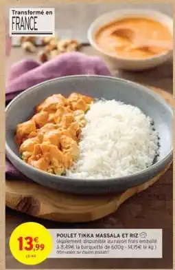 Intermarché POULET TIKKA MASSALA ET RIZ offre