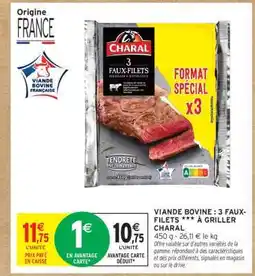 Intermarché VIANDE BOVINE : 3 FAUX-FILETS *** À GRILLER CHARAL offre