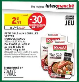 Intermarché PETIT SALÉ AUX LENTILLES VERTES MONIQUE RANOU offre