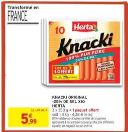 Intermarché KNACKI ORIGINAL -25% DE SEL X10 HERTA offre