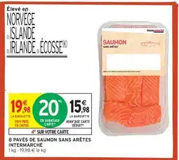 Intermarché 8 PAVÉS DE SAUMON SANS ARÊTES offre