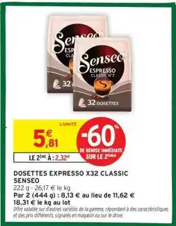 Intermarché DOSETTES EXPRESSO X32 CLASSIC SENSEO offre