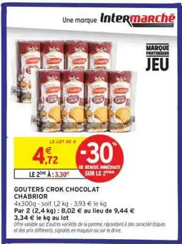 Intermarché GOUTERS CROK CHOCOLAT CHABRIOR offre