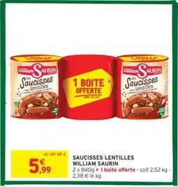 Intermarché SAUCISSES LENTILLES WILLIAM SAURIN offre