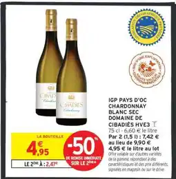 Intermarché IGP PAYS D'OC CHARDONNAY BLANC SEC DOMAINE DE CIBADIÈS HVE3 offre