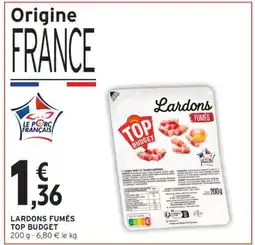 Intermarché LARDONS FUMÉS TOP BUDGET offre