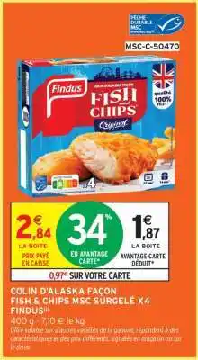 Intermarché COLIN D'ALASKA FAÇON FISH & CHIPS MSC SURGELÉ X4 FINDUS offre