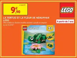 Intermarché LA TORTUE ET LA FLEUR DE NÉNUPHAR LEGO offre