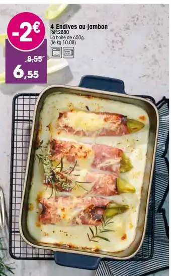 Croque Gel 4 Endives au jambon offre
