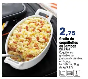 Croque Gel Gratins de coquillettes au jambon offre