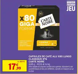 Intermarché Express Carte noire capsules de café alu x80 lungo classique n°6 offre