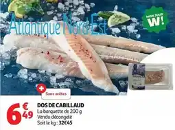 Auchan Supermarché Mon - dos de cabillaud offre