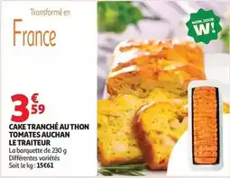 Auchan Supermarché Auchan - cake tranché au thon tomates le traiteur offre
