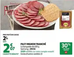 Auchan Supermarché Filet mignon tranché offre