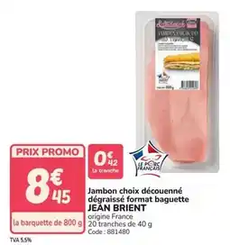 Promocash Jambon choix découenné dégraissé format baguette jean brient offre