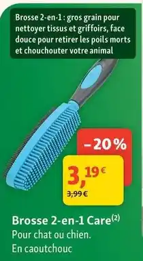 Maxi Zoo Care - brosse 2-en-1 offre