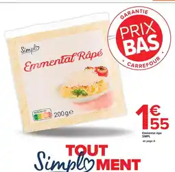 Carrefour Market Simply - emmental râpé offre