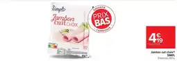 Carrefour Market Simpl - jambon cuit chau offre