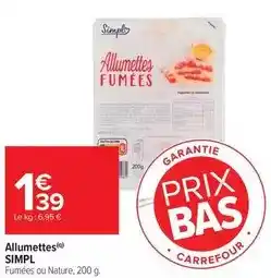 Carrefour Market Simply - allumettes offre