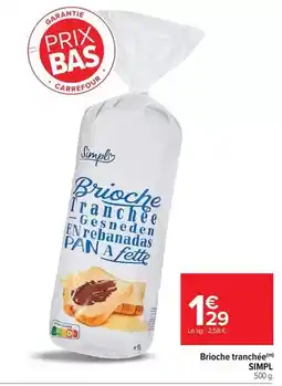 Carrefour Market Carrefour - brioche tranchée offre