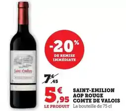 Hyper U Comte de valois - saint-emilion aop rouge offre