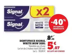 Hyper U Signal - dentifrice white now 3en1 offre