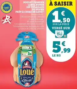 Hyper U Loué - poulet fermier label rouge igp volailles du maine pret a cuire offre