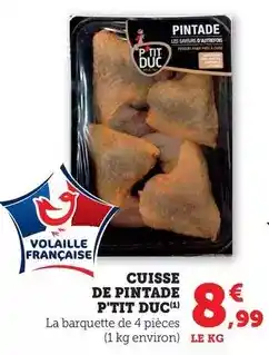 Hyper U P'tit duc - cuisse de pintade offre