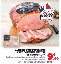 Hyper U Le croustil - jambon cuit supérieur avec couenne nature offre