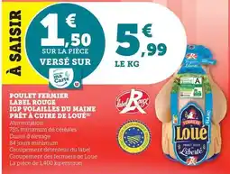 Super U Loué - poulet fermier label rouge igp volailles du maine prêt à cuire offre