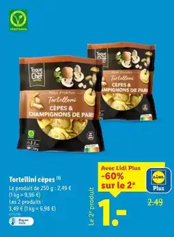 Lidl Toque du chef - tortellini cèpes offre