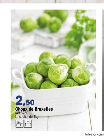 Croque Gel Choux De Bruxelles offre