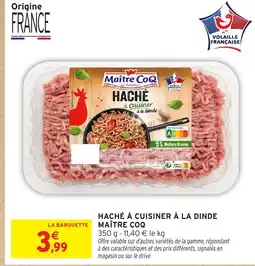 Intermarché MAÎTRE COQ Haché à cuisiner à la dinde offre