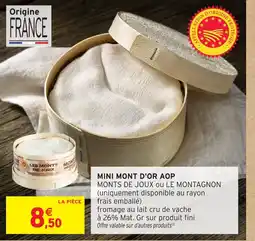 Intermarché Mini mont d'or aop offre