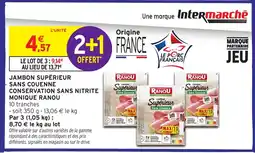 Intermarché MONIQUE RANOU Jambon supérieur sans couenne conservation sans nitrite offre