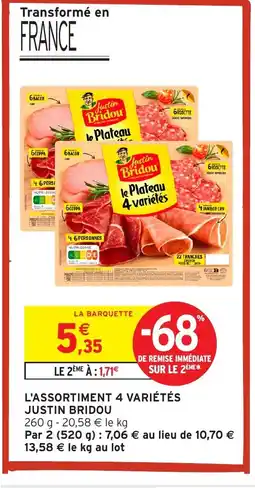 Intermarché JUSTIN BRIDOU L'assortiment 4 variétés offre