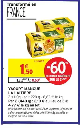 Intermarché LA LAITIERE Yaourt mangue offre