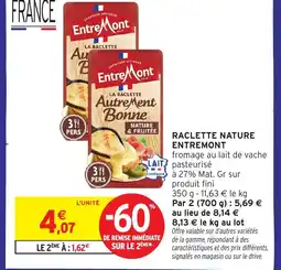 Intermarché ENTREMONT Raclette nature offre