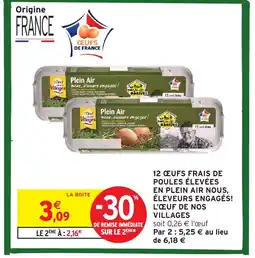 Intermarché 12 œufs frais de poules élevées en plein air nous, éleveurs engagés! l'œuf de nos villages offre
