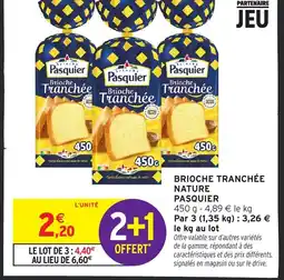 Intermarché PASQUIER Brioche tranchée nature offre