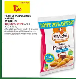 Intermarché ST MICHEL Petites madeleines nature offre
