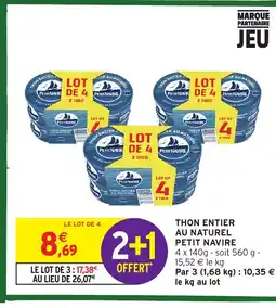 Intermarché PETIT NAVIRE Thon entier au naturel offre