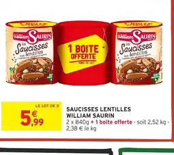 Intermarché WILLIAM SAURIN Saucisses lentilles offre