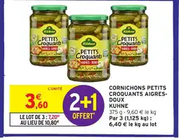 Intermarché KUHNE Cornichons petits croquants aigres- doux offre