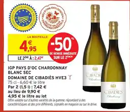 Intermarché DOMAINE DE CIBADIÈS HVE3 Igp pays d'oc chardonnay blanc sec offre