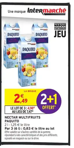 Intermarché PAQUITO Nectar multifruits offre