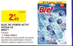 Intermarché BREF Bloc wc power activ' océan x2 offre