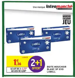 Intermarché LABELL Boite mouchoir blanc 3p x110 offre