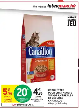 Intermarché CANAILLOU Croquettes pour chat adulte viandes, céréales et légumes offre