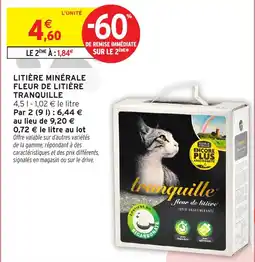 Intermarché TRANQUILLE Litière minérale fleur de litière offre